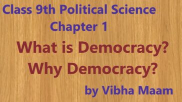 Class 9 Political Science chapter 1 notes, Class 9 Political Science chapter 1, democracy, why-democracy,blogscart notes, pol science notes, class 9 notes, p sci note, class 9th chapter 2 notes