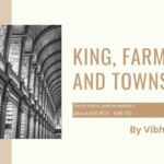 King farmers and towns notes, King farmers and towns notes by vibha maam, notes by vibha maam, history notes, class 12 history notes, blogscart notes, lesson 2 history notes, king farmer and town lesson 2 notes