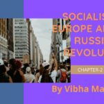 Socialism in Europe and the Russian Revolution, chapter 2 notes, class 9 chapter 2 notes, class 9 history notes, class 9th notes, history-notes part 2, national in india,Socialism in Europe and the Russian Revolution notes, notes by vibha maam, nots by vibha mam, part 2 notes, sst notes, vibha maam