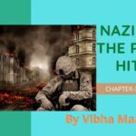 Nazim and the rise of Hitler, Nazim and the rise of hitler notes, chapter 3 notes, class 10 notes, class 9 chapter 2 notes, class 9 history notes, class 9 notes, history-notes part 2, notes by vibha maam, nots by vibha mam, part 2 notes, nazim, rise of hitler, sst notes, vibha maam, nazim and the rise of hitler notes by vibha maam