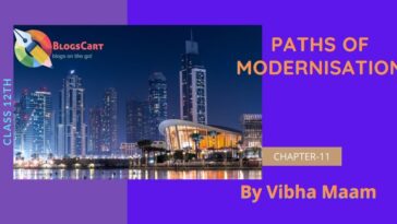 Paths of Modernisation, modernisation, japan modernisation,ways of being modern by japan, class 11 lesson 11 paths of modernisation, chapter 11 paths of modernisation precise notes, class 11 chapter 11 history notes, class 11 sst notes, class 11 history notes, japan way of modernisation, NCERT class 11 notes, nots by vibha mam, history class 11th lesson 11 ncert notes, modern japan, class 11 history notes by vibha, vibha, vibha maam notes, vibha madam