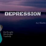 Depression, type of disorders, cure depression, factors of depression, depression blog, short note on depression, how to cure depression, genetic disorder, what is depression, effect of depression, tensed, negativity, depressed, blogcart depression, what is depression by anubha