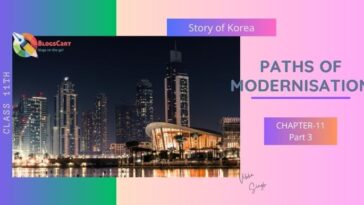 story of korea, story of korea topic class 11 story of korea topic class 11, history story of korea from paths of modernisation history story of korea from paths of modernisation